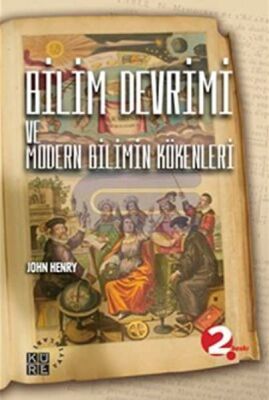 Bilim Devrimi ve Modern Bilimin Kökenleri - 1