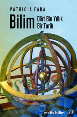 Bilim: Dört Bin Yıllık Bir Tarih - Metis Yayınları