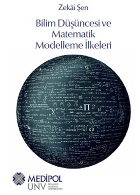 Bilim Düşüncesi ve Matematik Modelleme İlkeleri - İstanbul Medipol Üniversitesi Yayınları