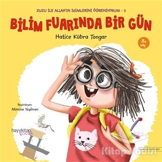 Bilim Fuarında Bir Gün - Zuzu İle Allah’ın İsimlerini Öğreniyorum 3 - 1