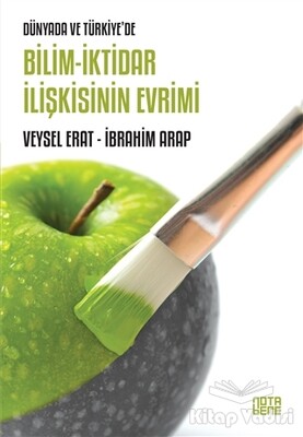 Bilim-İktidar İlişkisinin Evrimi - Nota Bene Yayınları