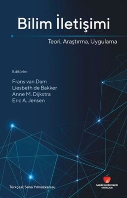 Bilim İletişimi Teori Araştırma Uygulama - Sabri Ülker Vakfı