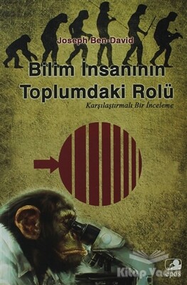 Bilim İnsanının Toplumdaki Rolü - Epos Yayınları