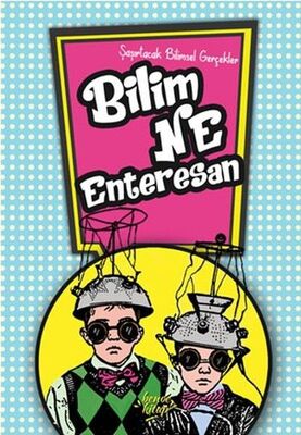 Bilim Ne Enteresan - 1