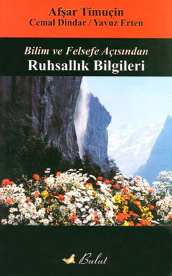 Bilim ve Felsefe Açısından Ruhsallık Bilgileri - 1