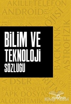 Bilim ve Teknoloji Sözlüğü - Yediveren Yayınları