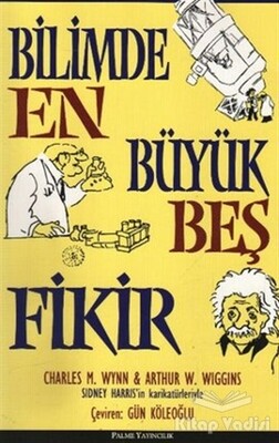 Bilimde En Büyük Beş Fikir - Palme Yayıncılık