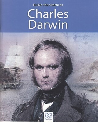 Bilime Yön Verenler - Charles Darwin - 1001 Çiçek Kitaplar