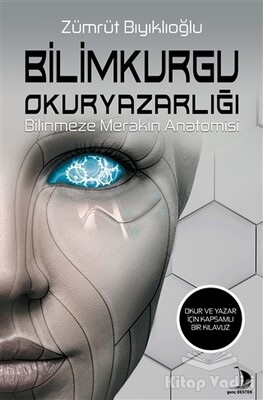 Bilimkurgu Okuryazarlığı - Destek Yayınları