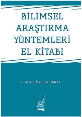 Bilimsel Araştırma Yöntemleri El Kitabı - Boğaziçi Yayınları