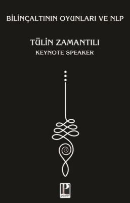 Bilinçaltının Oyunları ve NLP - 1