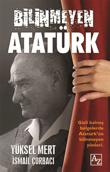 Az Kitap - Bilinmeyen Atatürk