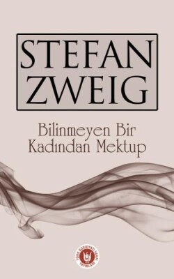 Bilinmeyen Bir Kadından Mektup - Türk Edebiyatı Vakfı Yayınları