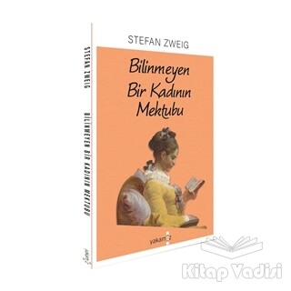 Bilinmeyen Bir Kadının Mektubu - Yakamoz Yayınları