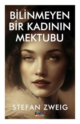 Bilinmeyen Bir Kadının Mektubu - 1