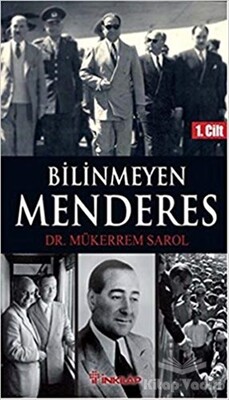 Bilinmeyen Menderes 1. Cilt - İnkılap Kitabevi