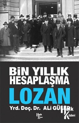 Bin Yıllık Hesaplaşma - Lozan - Halk Kitabevi