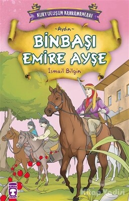 Binbaşı Emire Ayşe - Timaş Çocuk