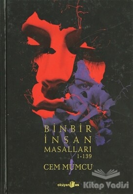 Binbir İnsan Masalları 1-139 - Okuyan Us Yayınları