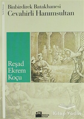 Binbirdirek Batakhanesi Cevahirli Hanımsultan - Doğan Kitap