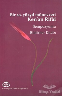 Bir 20. Yüzyıl Münevveri Ken'an Rifai - Cenan Eğitim Kültür ve Sağlık Vakfı