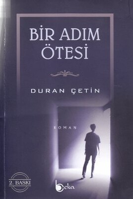 Bir Adım Ötesi - Beka Yayınları