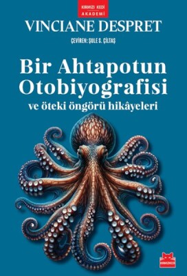 Bir Ahtapotun Otobiyografisi ve Öteki Öngörü Hikâyeleri - Kırmızı Kedi Yayınevi