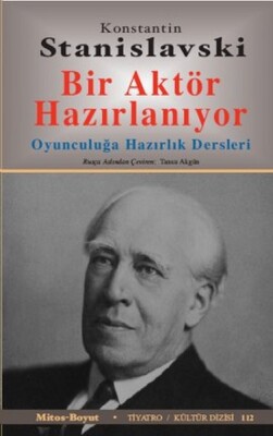 Bir Aktör Hazırlanıyor Oyunculuğa Hazırlık Dersleri - Mitos Yayınları