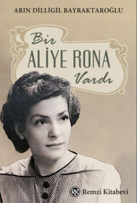 Bir Aliye Rona Vardı - Remzi Kitabevi