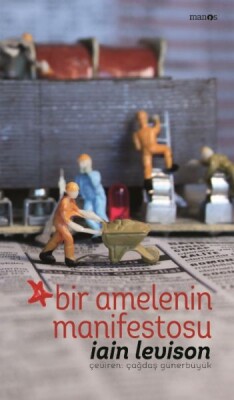 Bir Amelenin Manifestosu (Ciltli) - Manos Yayınları