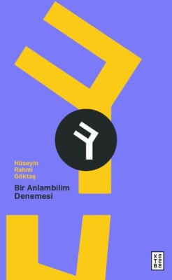 Bir Anlambilim Denemesi - Ketebe Yayınları