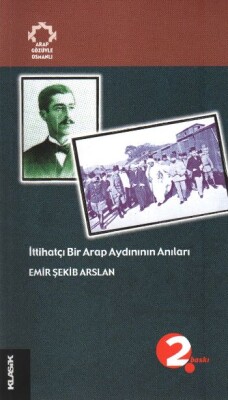 Bir Arap Aydınının Anıları - Klasik Yayınları