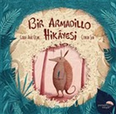 Bir Armadillo Hikayesi - Paraşüt Kitap