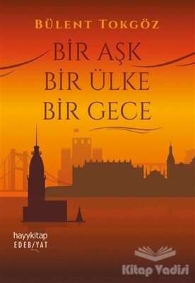 Bir Aşk Bir Ülke Bir Gece - Hayy Kitap