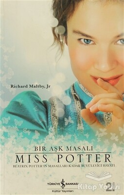 Bir Aşk Masalı Miss Potter - İş Bankası Kültür Yayınları