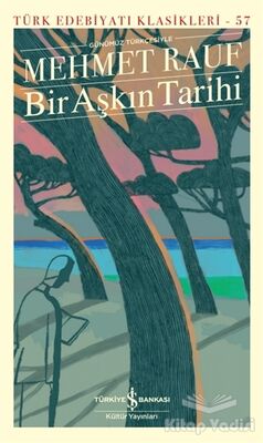 Bir Aşkın Tarihi (Günümüz Türkçesiyle) - 1