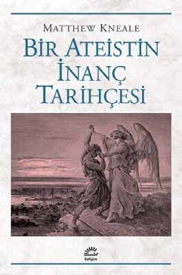 Bir Ateistin İnanç Tarihçesi - İletişim Yayınları