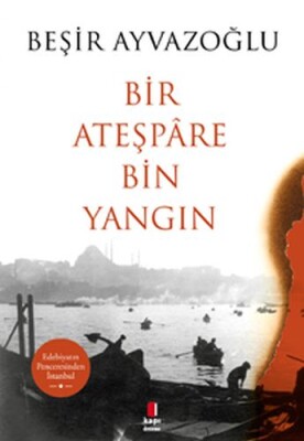 Bir Ateşpare Bin Yangın - Kapı Yayınları