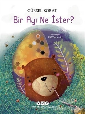 Bir Ayı Ne İster? - Yapı Kredi Yayınları