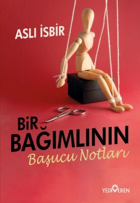 Bir Bağımlının Başucu Notları - 1