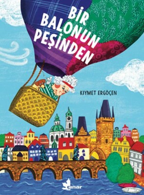 Bir Balonun Peşinden - Çınar Yayınları