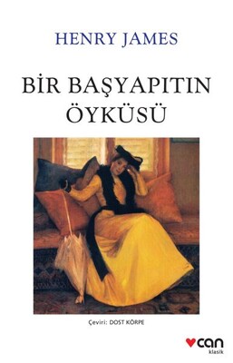 Bir Başyapıtın Öyküsü - Can Sanat Yayınları