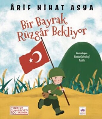 Bir Bayrak Rüzgar Bekliyor - Ötüken Çocuk