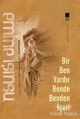 Bir Ben Vardır Bende Benden İçeri - Bilge Kültür Sanat