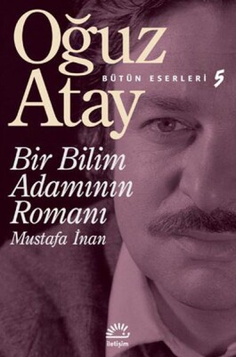 Bir Bilim Adamının Romanı - İletişim Yayınları