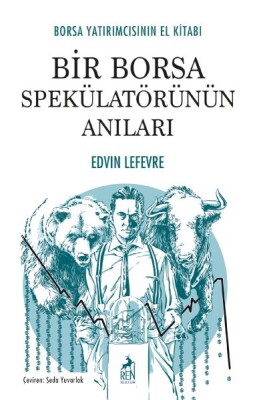 Bir Borsa Spekülatörünün Anıları - Ren Kitap