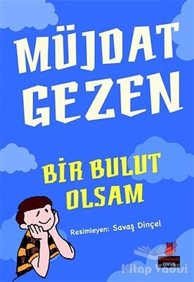 Bir Bulut Olsam - Kırmızı Kedi Çocuk