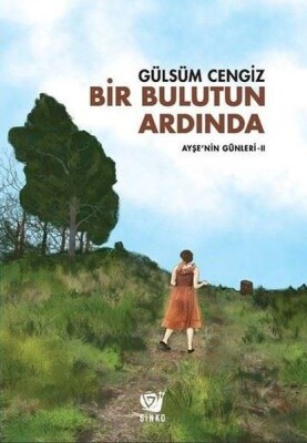 Bir Bulutun Ardında - Ayşenin Günleri 2 - Ginko