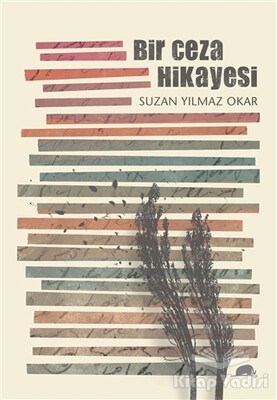 Bir Ceza Hikayesi - Kolektif Kitap