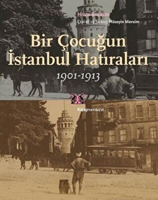 Bir Çocuğun İstanbul Hatıraları 1901-1913 - Kitap Yayınevi